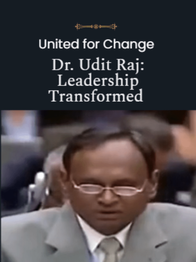 Dr. Udit Raj: A Unified Vision for Change